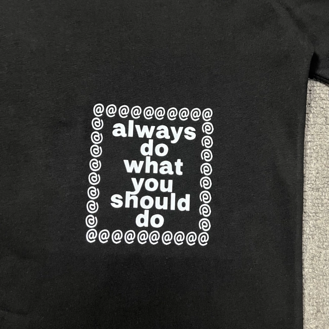 always do what you should do T-Shirt