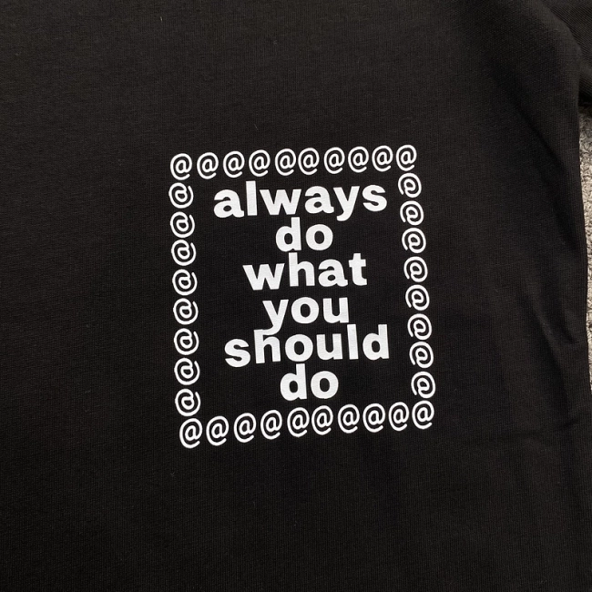 AlwayDoWhatYouShouldDo T-shirt