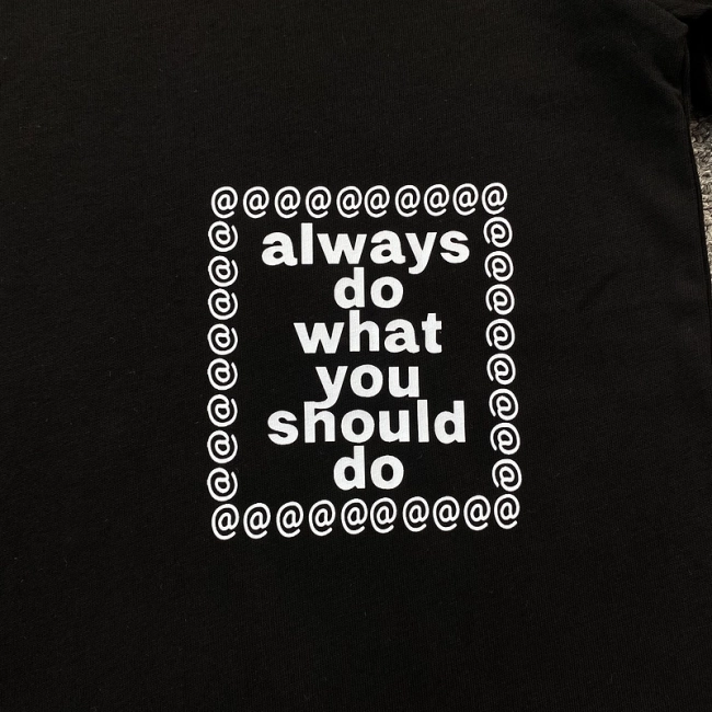 AlwayDoWhatYouShouldDo T-shirt