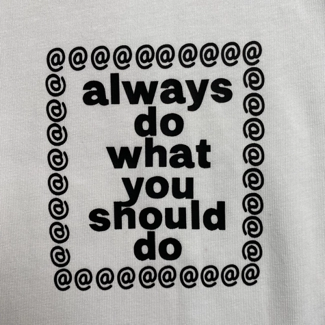 AlwayDoWhatYouShouldDo T-shirt