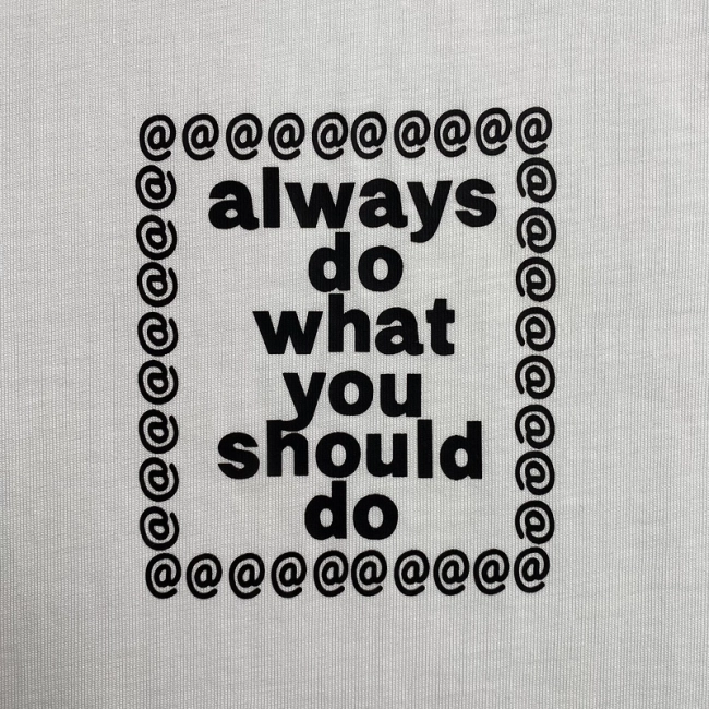 AlwayDoWhatYouShouldDo T-shirt