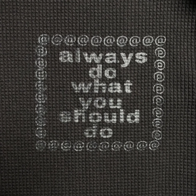 Always Do What Should Do T-shirt