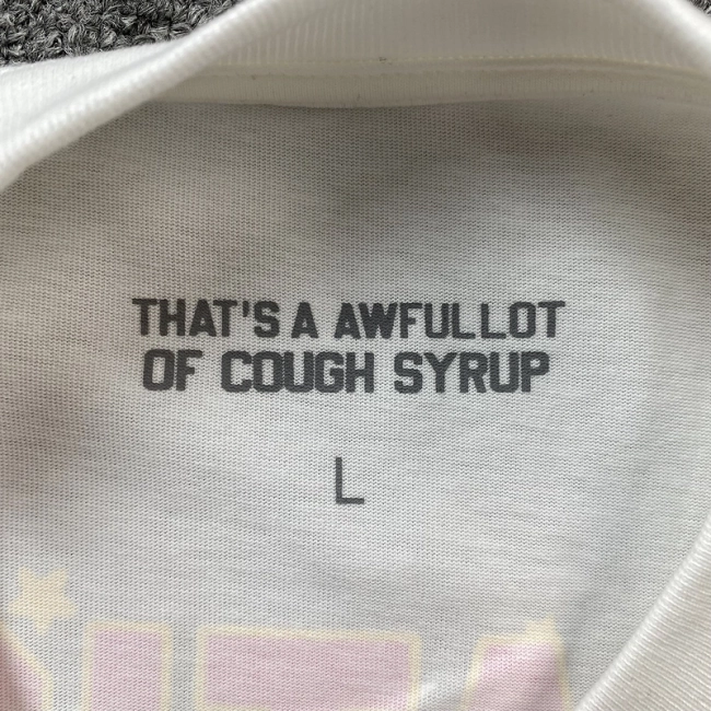 That&#039;s A Awful Lot Of Cough Syrup T-shirt