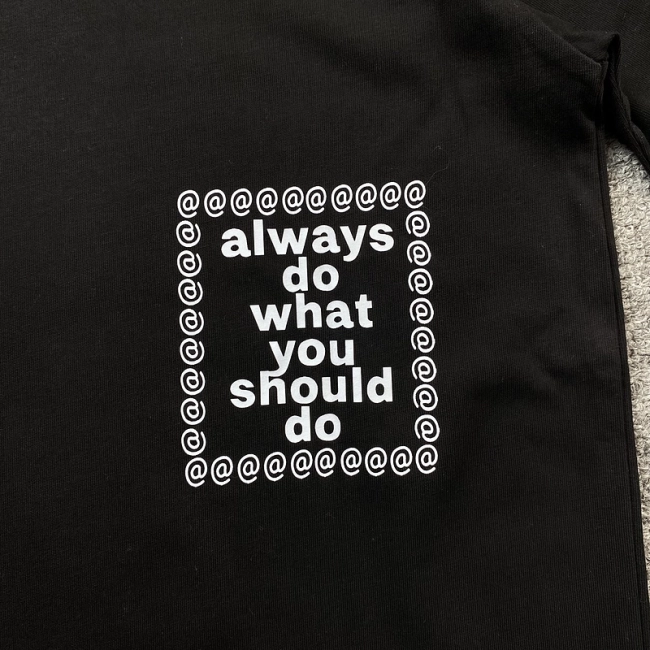 AlwayDoWhatYouShouldDo T-shirt