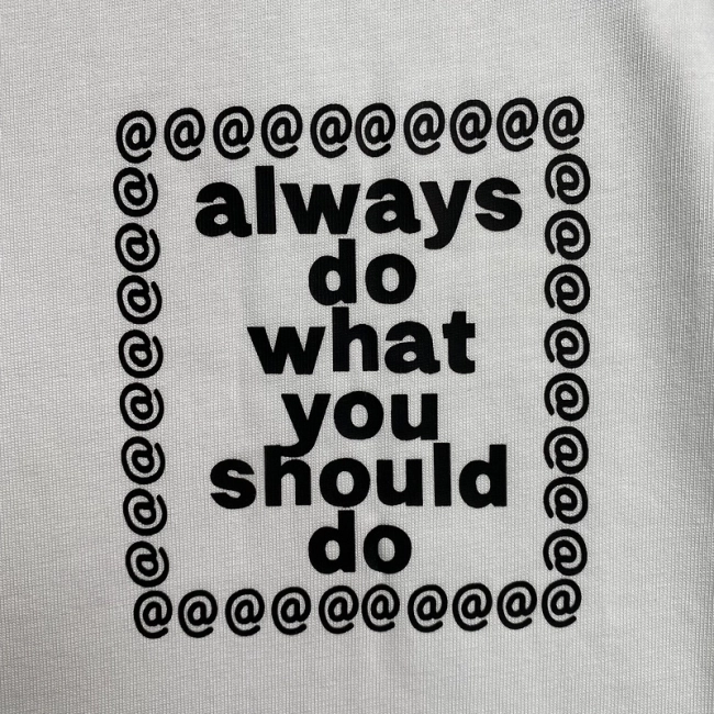 AlwayDoWhatYouShouldDo T-shirt